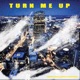 Turn Me Up feat AG47 A1JUGGBABY Single