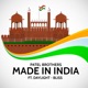 Made in India feat Daylight Bliss Single