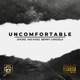 Uncomfortable feat Smoke Ras Kass Single