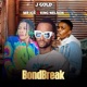 Bondbreak feat Mr Ice king Nelson Single