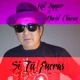 Si Tu Fueras feat David Chacon Single