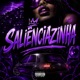 SALIÊNCIAZINHA Single