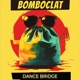 Bomboclat Single