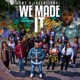 We Made It Remix feat Latoiya Williams Single