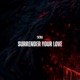 Surrender Your Love Single