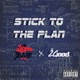 Stick to the Plan feat 2good Single