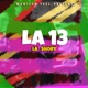 La 13 feat Tre60 The Rookie Soy Malaia Single