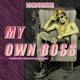 My Own Boss feat Youngs Single