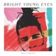 Bright Young Eyes Single