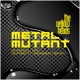 Metal Mutant Single