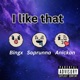 I Like That feat Bingx Anickan Single