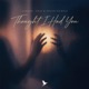 Thought I Had You Single