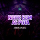 Noite Com as Puta Single