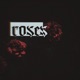 Roses Single