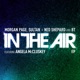 In the Air Remixes feat Angela McCluskey