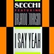 I Say Yeah feat Orlando Johnson EP