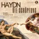 Haydn Die Schöpfung Hob XXI 2 The Creation by Karl Forster