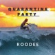 Quarantine Party Single