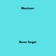 Never forget Single