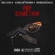 Pop Somethin feat Yung Getta Dro Roseosocold Single