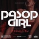 Pasop Girl feat Woza Rec DaiKallitlaaitie Goofy Single