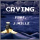 Crying feat J Millz Single