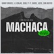 Machaca Regia feat Dardd Jozue Don Bustos Single