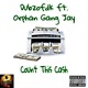 Count This Cash feat Orphan Gang Jay Single