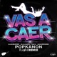 VAS A CAER feat MoodSWANG Remix Single