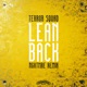 Lean Back NGHTMRE Remix Single