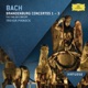 Bach Brandenburg Concertos Nos 1 3