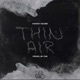 Thin Air Single