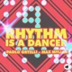 Rhythm Is A Dancer Single