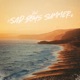 SAD BOYS SUMMER
