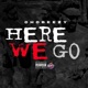 Here We Go Single