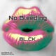 No Bleeding Single