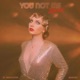 You Not Me Remix Single