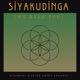 Siyakudinga We Need You Single