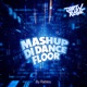 Mashup Di Dancefloor Single
