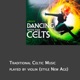 Dancing With The Celts Traditional Celtic Music played by violin arr New Age