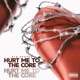 Hurt Me to the Core Single