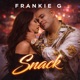 Snack feat Frankie G Single