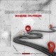 Where I m From feat 2 One KaySpinIt Single
