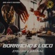 Borracho Loco Single