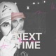 Next Time Single