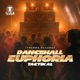 Dancehall Euphoria EP
