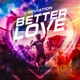 Better Love Extended Mix Single