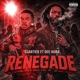 Renegade feat Dee Aura Single