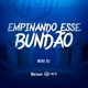 Empinando Esse Bundão Single