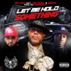Let Me Hold Something feat Joe Fatal Snipes Single